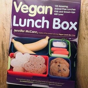 Vegan Lunch Box: 130 Amazing, Animal-Free Lunches Kids and Grown-Ups Will Love!