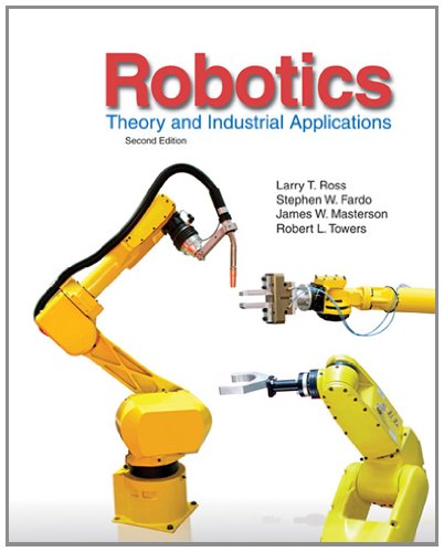 Robotics: Theory and Industrial Applications