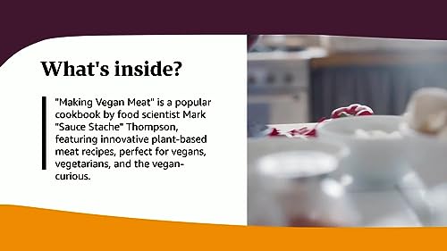 Making Vegan Meat: The Plant-Based Food Science Cookbook (Plant-Based Protein, Vegetarian Diet, Vegan Cookbook, Seitan Recipes)