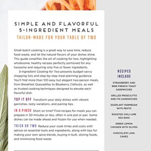 5-Ingredient Cooking for Two: 100+ Recipes Portioned for Pairs