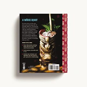 Tiki Cocktails: Over 50 Modern Tropical Cocktails