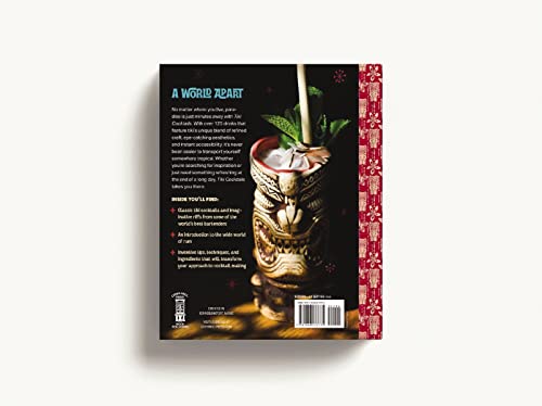 Tiki Cocktails: Over 50 Modern Tropical Cocktails