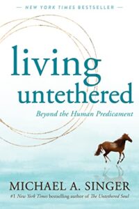 living untethered: beyond the human predicament