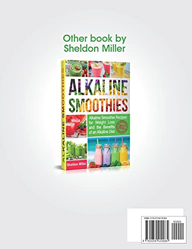 The Healthy Smoothie Cookbook: Breakfast Smoothie, Body Cleansing Smoothies, Digestive Smoothies, Kid-Friendly Smoothies, Low-Fat Smoothies, Best Protein Smoothies, Easy to Make Weight loss Smoothies