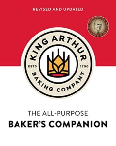 the king arthur baking company's all-purpose baker's companion (revised and updated)
