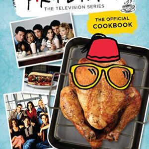 Friends: The Official Cookbook