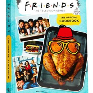 Friends: The Official Cookbook