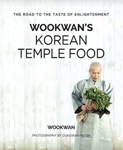 wookwan's korean temple food: the road to the taste of enlightenment