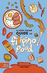 a very asian guide to filipino food