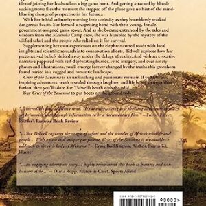 Cries of the Savanna: An adventure. An awakening. A journey to understanding African wildlife conservation.