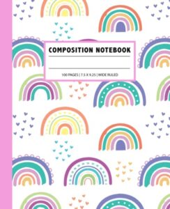 cute composition notebook: pretty colorful rainbow journal, for kids, teens and adults, soft cover, 100 pages, 7.5 x 9.25 inches wide-ruled lined | composition notebooks school supplies