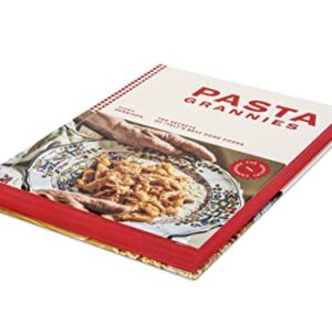 Pasta Grannies: The Official Cookbook: The Secrets of Italy's Best Home Cooks