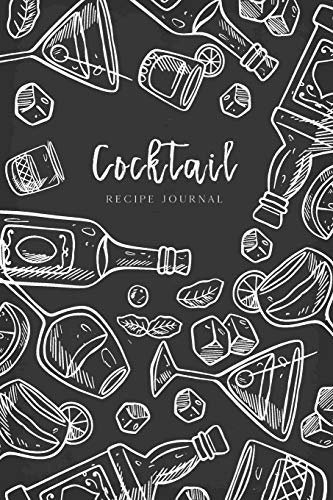 Cocktail Recipe Journal: Let's drink Together Ingredients Organizer Blank Recipe Notebook (Beverages & Cocktails Book)