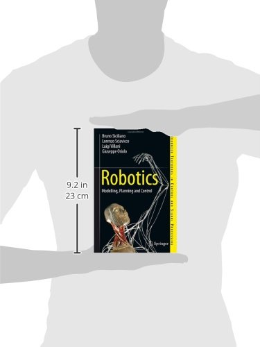 Robotics: Modelling, Planning and Control (Advanced Textbooks in Control and Signal Processing)