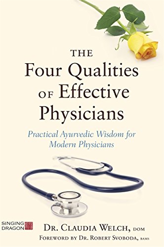 The Four Qualities of Effective Physicians (How the Art of Medicine Makes Effective Physicians)