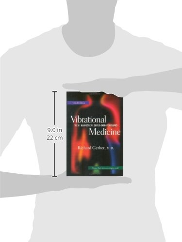 Vibrational Medicine: The #1 Handbook of Subtle-Energy Therapies