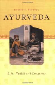 ayurveda: life, health, and longevity