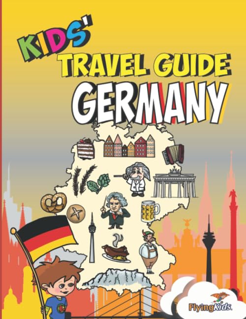 Kids' Travel Guide - Germany: The fun way to discover Germany - especially for kids