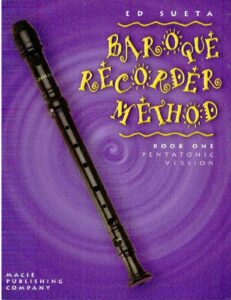 baroque recorder method (book 1) pentatonic verson (ed sueta methods)