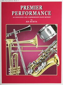 p-307 - premier performance - alto saxophone - book 3