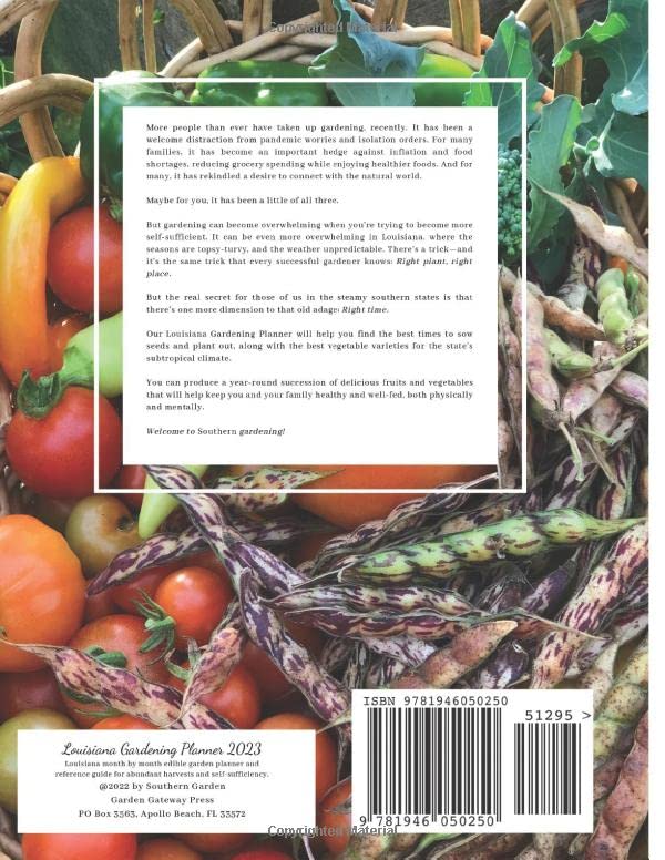 Louisiana Gardening Planner 2023: Louisiana month by month edible garden planner and reference guide for abundant harvests and self-sufficiency. (Southern Garden Regional Gardening Planners)