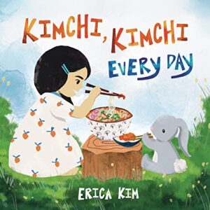 kimchi, kimchi every day