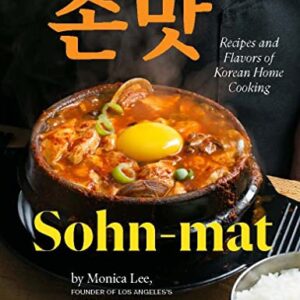 Sohn-mat: Recipes and Flavors of Korean Home Cooking