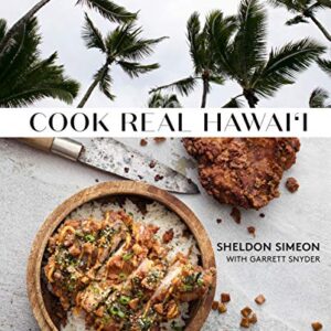 Cook Real Hawai'i: A Cookbook