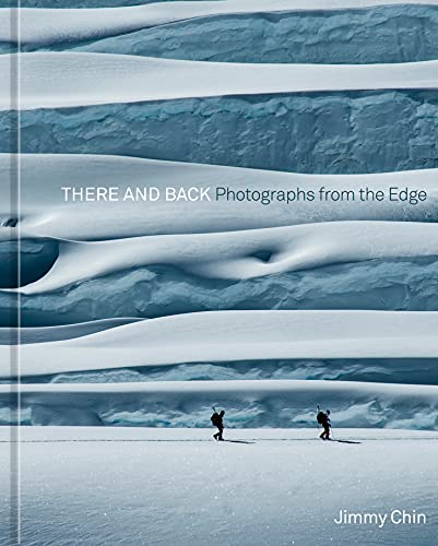 There and Back: Photographs from the Edge