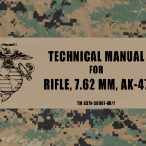 USMC Operator's Manual for the AK-47: (TM 8370-50007-OR/1) (December 2009)