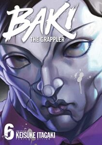 baki the grappler - tome 6 - perfect edition