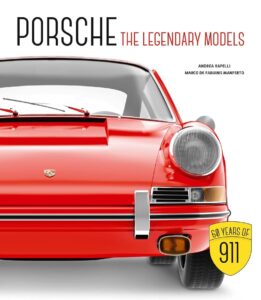 porsche: the legendary models