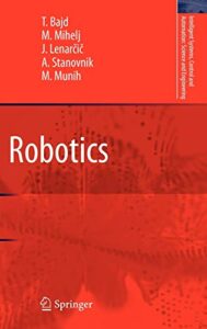 robotics (intelligent systems, control and automation: science and engineering, 43)