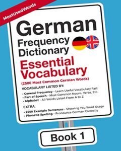 german frequency dictionary - essential vocabulary: 2500 most common german words (learn german with the german frequency dictionaries)