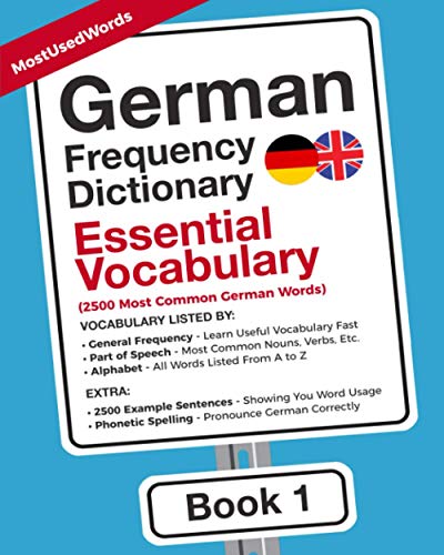 German Frequency Dictionary - Essential Vocabulary: 2500 Most Common German Words (Learn German with the German Frequency Dictionaries)