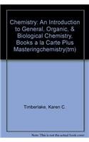 Chemistry + Masteringchemistry: An Introduction to General, Organic, & Biological Chemistry, Books a La Carte