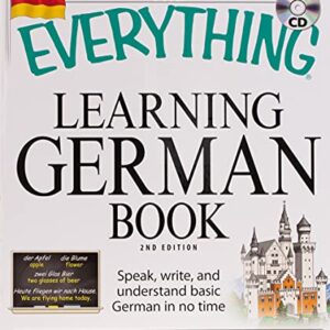 The Everything Learning German Book: Speak, write, and understand basic German in no time