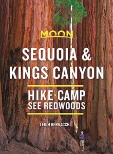 moon sequoia & kings canyon: hiking, camping, waterfalls & big trees (travel guide)