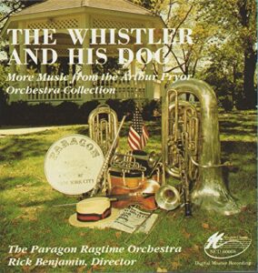 whistler and his dog: more music from the arthur pryor orchestra collection
