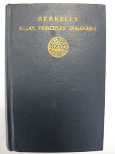 berkeley: essay, principles, dialogues, with selections from other writings (the modern student's library. [philosophy series])