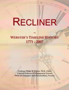 recliner: webster's timeline history, 1771 - 2007