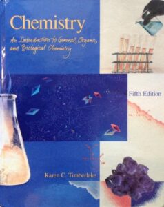 chemistry: an introduction to general, organic, and biological chemistry 5th edition by timberlake, karen c. published by harpercollins college div hardcover