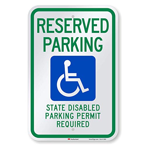 SmartSign - K-1467-EG-12x18-D3 "Reserved Parking - State Disabled Parking Permit Required" Sign | 12" x 18" 3M Engineer Grade Reflective Aluminum Blue/Green on White