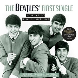 beatles first single: love me do / ps i love you
