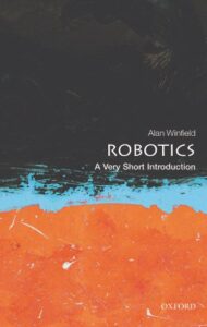 robotics: a very short introduction (very short introductions)