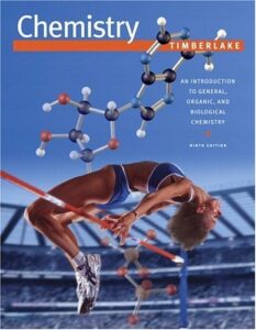 chemistry an introduction to general, organic, and biological chemistry by timberlake, karen c. [prentice hall,2005] [hardcover] 9th edition