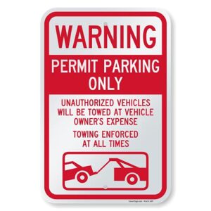 smartsign "warning - permit parking only, towing enforced" sign | 12" x 18" aluminum