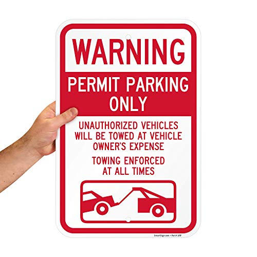 SmartSign "Warning - Permit Parking Only, Towing Enforced" Sign | 12" x 18" Aluminum