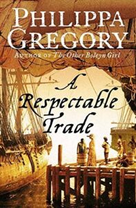 a respectable trade by gregory, philippa (2006) paperback