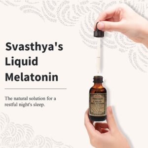 Svasthya Natural Melatonin Liquid Supplement | 100% Organic Sleep Aid for Restful Sleep Support | Alcohol - Free Melatonin Supplement | Stay Asleep Longer